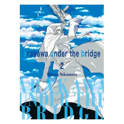 Arakawa Under the Bridge, 2 - Nakamura, Hikaru