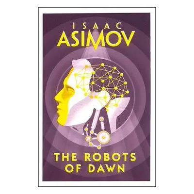 Robots of Dawn - Asimov, Isaac