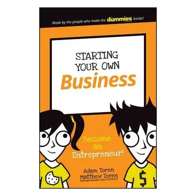 Starting Your Own Business - Toren, Adam a Toren, Matthew