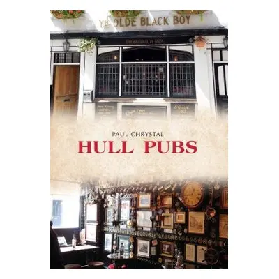 Hull Pubs - Chrystal, Paul