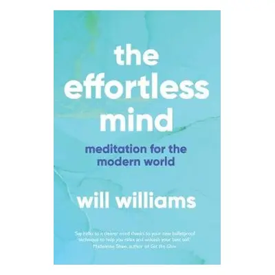 Effortless Mind - Williams, Will