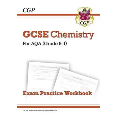 GCSE Chemistry AQA Exam Practice Workbook - Higher (answers sold separately) - CGP Books