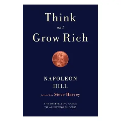 Think and Grow Rich - Hill, Napoleon