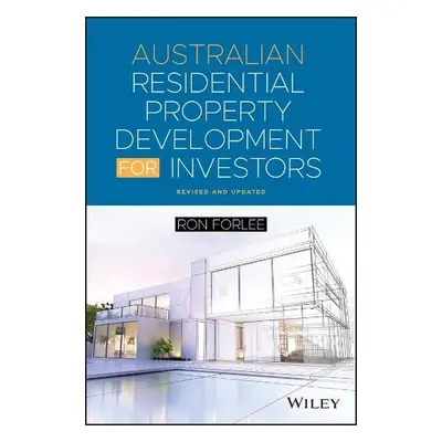 Australian Residential Property Development for Investors - Forlee, Ron