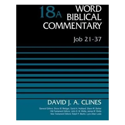 Job 21-37, Volume 18A - Clines, David J. A.