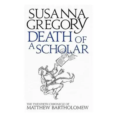 Death of a Scholar - Gregory, Susanna