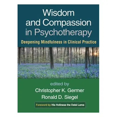 Wisdom and Compassion in Psychotherapy