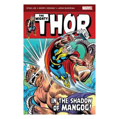 Thor: in the Shadow of Mangog - Lee, Stan a Conway, Gerry