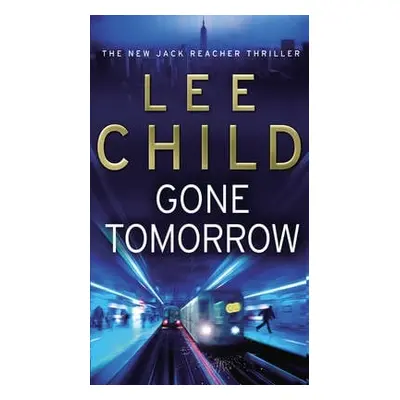 Gone Tomorrow - Child, Lee