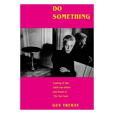 Do Something - Trebay, Guy