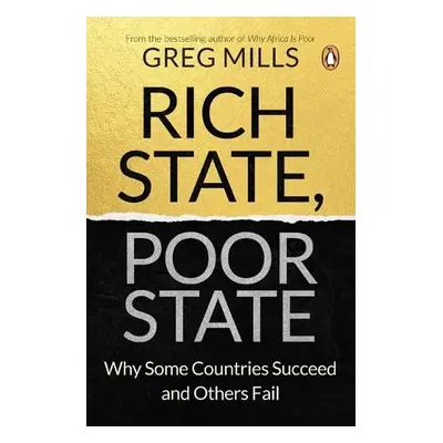 Rich State, Poor State - Mills, Greg