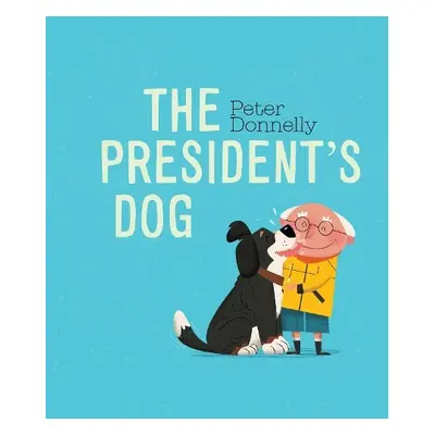 President's Dog - Donnelly, Peter