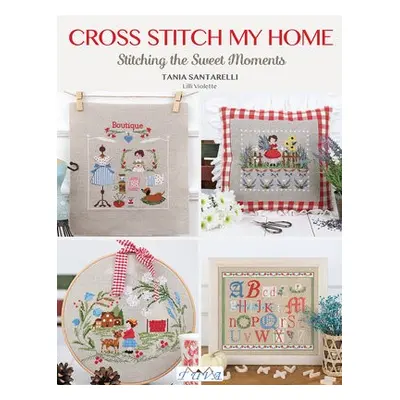 Cross Stitch My Home - Santarelli, Tania