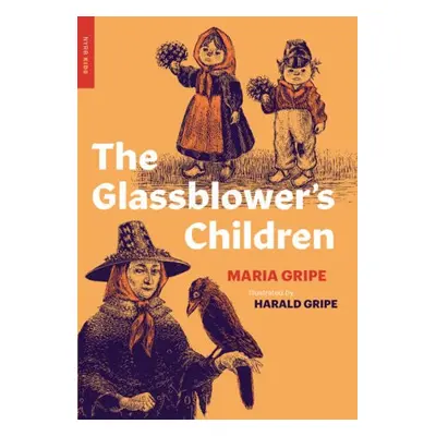 Glassblower's Children - Gripe, Maria