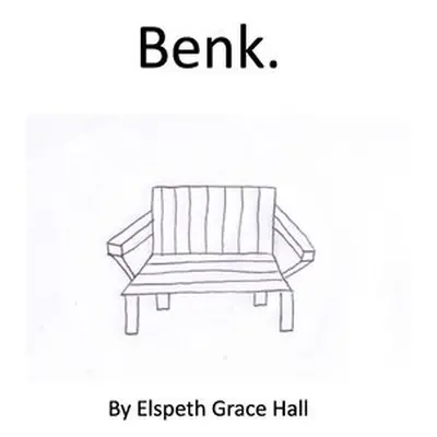 Benk - Hall, Elspeth Grace