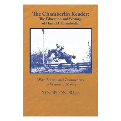 Chamberlin Reader - Chamberlin, Harry D