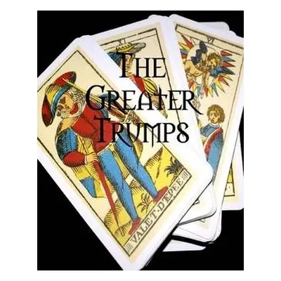 Greater Trumps - Williams, Charles