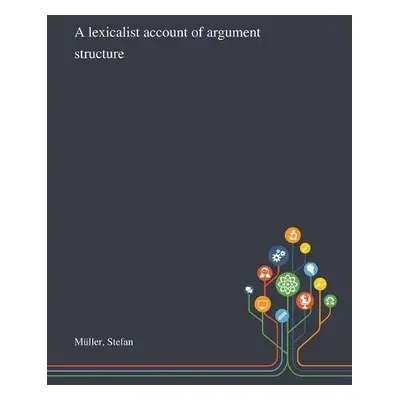 Lexicalist Account of Argument Structure - Muller, Stefan