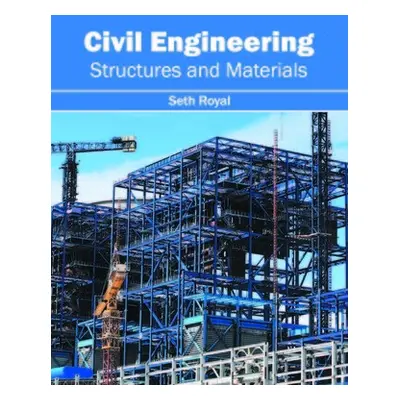 Civil Engineering: Structures and Materials