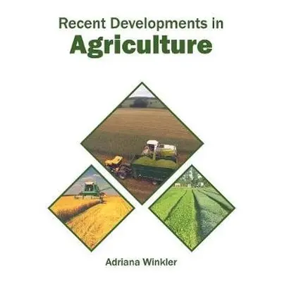 Recent Developments in Agriculture