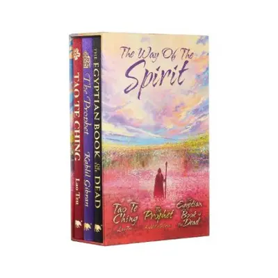 Way of the Spirit - Tzu, Lao a Gibran, Kahlil