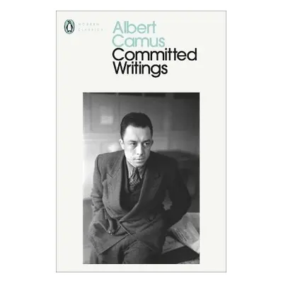 Committed Writings - Camus, Albert