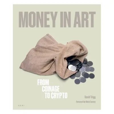 Money in Art - Trigg, David