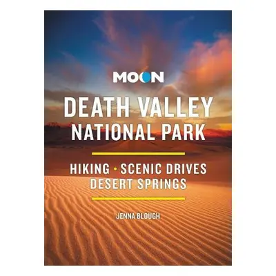 Moon Death Valley National Park (Fourth Edition) - Blough, Jenna