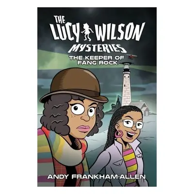 Lucy Wilson Mysteries, The: Keeper of Fang Rock, The - Frankham-Allen, Andy a Gambrell, Tim