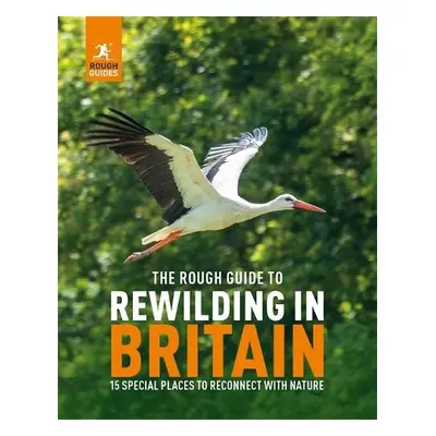 Rough Guide to Rewilding in Britain - Guides, Rough