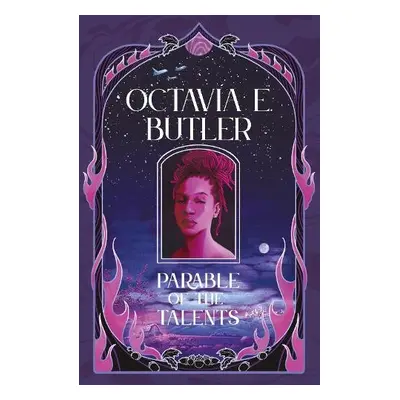 Parable of the Talents - Butler, Octavia E.