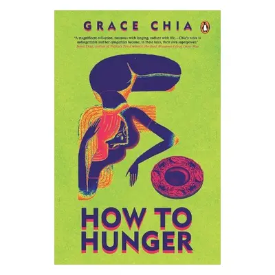 How to Hunger - Chia, Grace