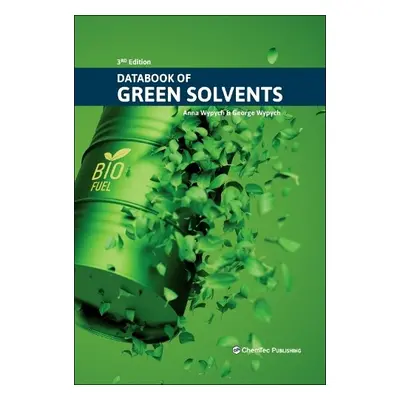 Databook of Green Solvents - Wypych, George (ChemTec Publishing, Ontario, Canada)