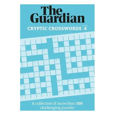 Guardian Cryptic Crosswords 4 - Guardian, The