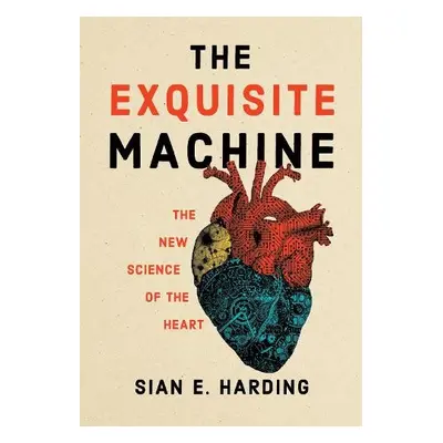 Exquisite Machine - Harding, Sian E.