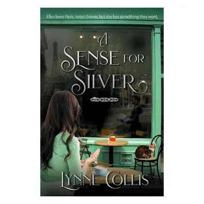 Sense for Silver - Collis, Lynne