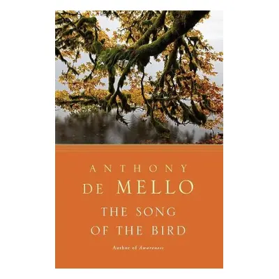 Song of the Bird - De Mello, Anthony