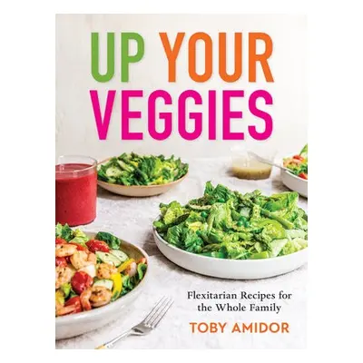 Up Your Veggies - Amidor, Toby