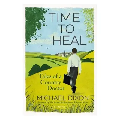 Time to Heal - Dixon, Michael