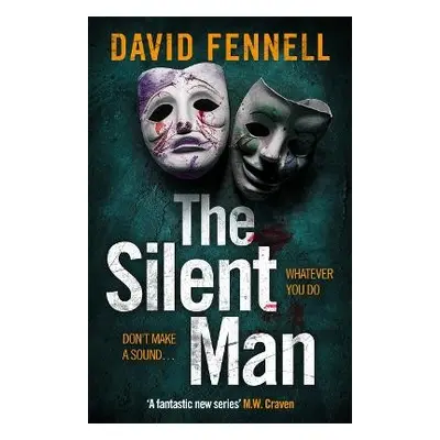 Silent Man - Fennell, David