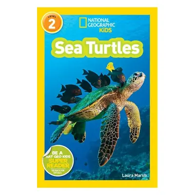 National Geographic Kids Readers: Sea Turtles - Marsh, Laura a National Geographic Kids