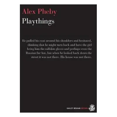 Playthings - Pheby, Alex