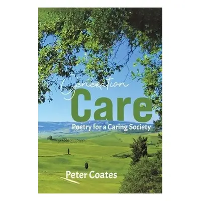 Generation Care - Coates, Peter