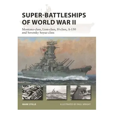 Super-Battleships of World War II - Stille, Mark