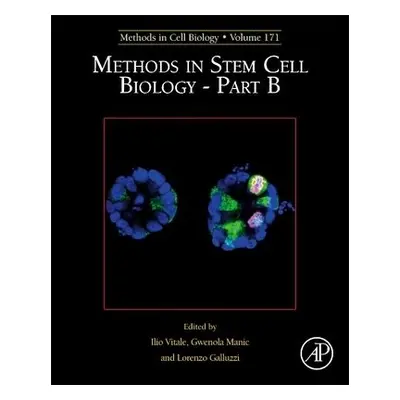 Methods in Stem Cell Biology - Part B