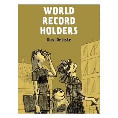 World Record Holders - Delisle, Guy