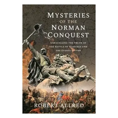 Mysteries of the Norman Conquest - Allred, Robert