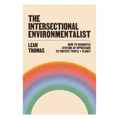 Intersectional Environmentalist - Thomas, Leah