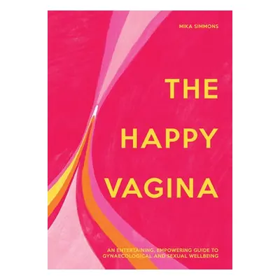 Happy Vagina - Simmons, Mika