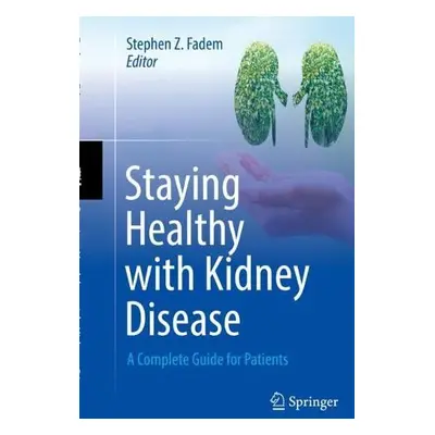 Staying Healthy with Kidney Disease